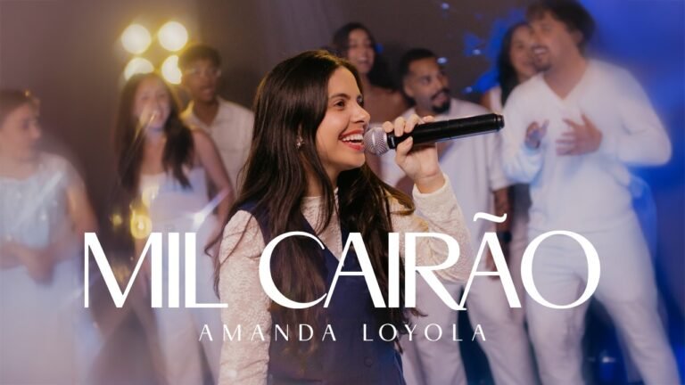 Amanda Loyola – Mil Cairão (Letra & Video)
