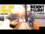 Benny Holiday - Can’t Rain Forever