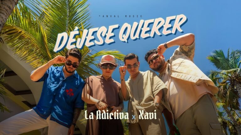 La Adictiva – Déjese Querer (part. Xavi) (Letra & Video)