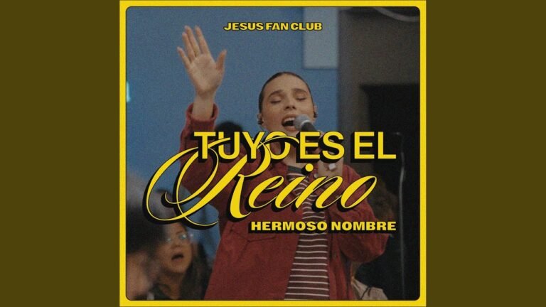 Jesus Fan Club – Tuyo es el Reino / Hermoso Nombre (Letra & Video)