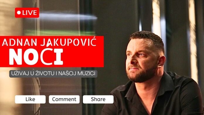 Adnan Jakupovic - NOĆI