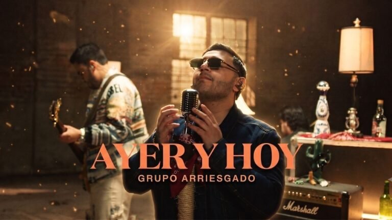 Grupo Arriesgado – Ayer y Hoy (Letra & Video)