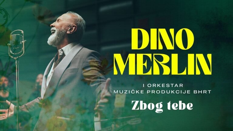 Dino Merlin – Zbog tebe Paroles & Video