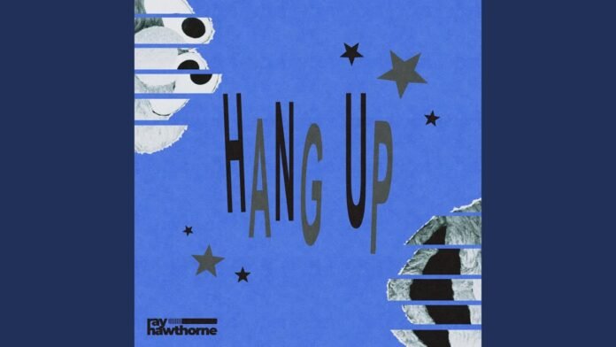 Ray Hawthorne - Hang Up