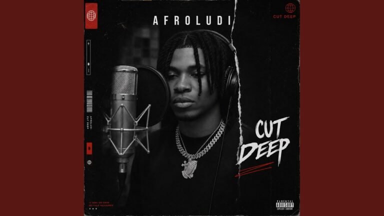 Afroludi – Cut Deep (Lyrics & Video)