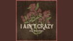 Kyle McKearney - I Ain’t Crazy