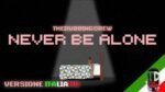 TheDubbingCrew - Never Be Alone Italian Version