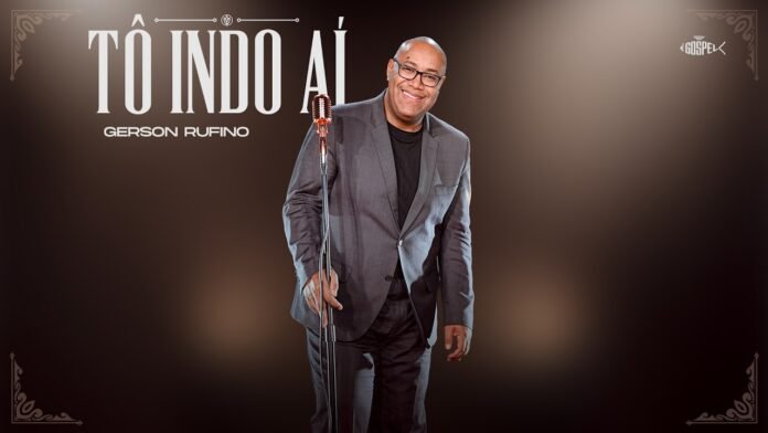 Gerson Rufino - Tô Indo Aí