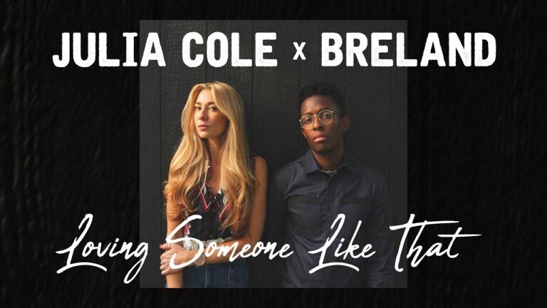 Julia Cole – Loving Someone Like That (Lyrics & Video)
